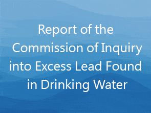 Report of the Commission of Inquiry into Excess Lead Found in Drinking Water
