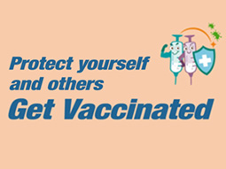 Protect yourself and others Get Vaccinated