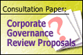 Corporate Governance Review Proposals - Phase II