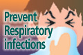 Prevent Respiratory Infections