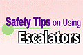 the safe use  of escalators