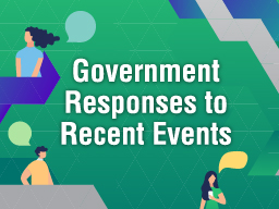 Government responses to recent events