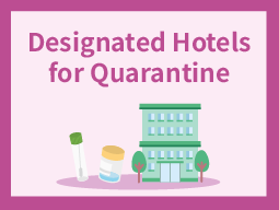 Designated Hotels for Quarantine