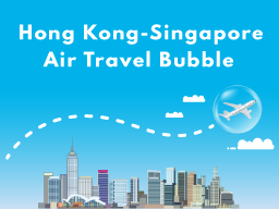 Hong Kong-Singapore Air Travel Bubble