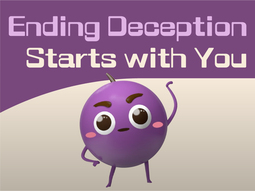 Ending Deception Starts with You