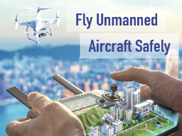 Fly Unmanned Aircraft Safely